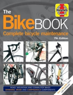 BIKE BOOK: COMPLETE BICYCLE MAINTENANCE James Witts, Mark Storey