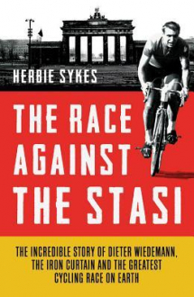 THE RACE AGAINST THE STASI Herbie Sykes